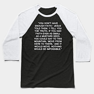 Matthew 17:20 NLT Baseball T-Shirt